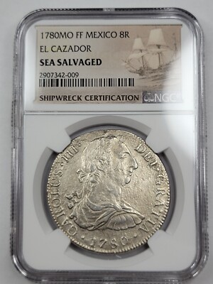 2319番 ジャンク品 NATIONAL AMOUNT PURCHASED 1780 EL CAZADOR Shipwreck Mexico 8 Reales NGC High Grade Spanish