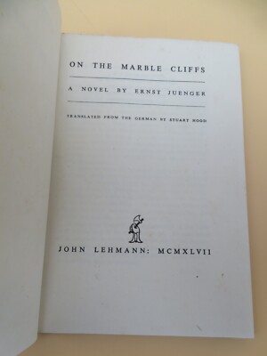 On The Marble Cliffs Ernst Juenger Hardcover 1. 1947