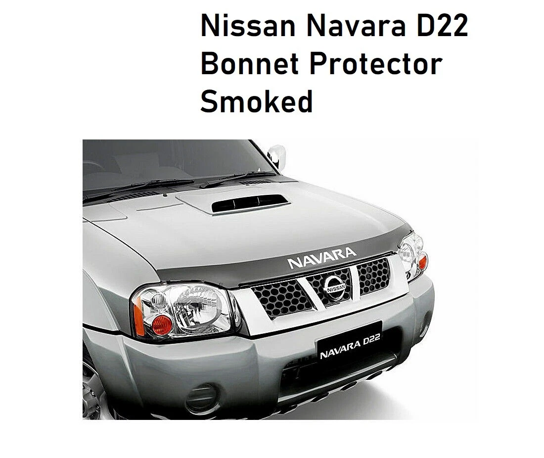 Brand New GENUINE FOR Nissan Navara D22 Bonnet Protector Smoked BONNET PROTECTOR
