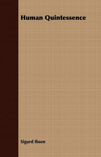 Human Quintessence Sigurd Ibsen Taschenbuch Kartoniert / Broschiert Englisch-image