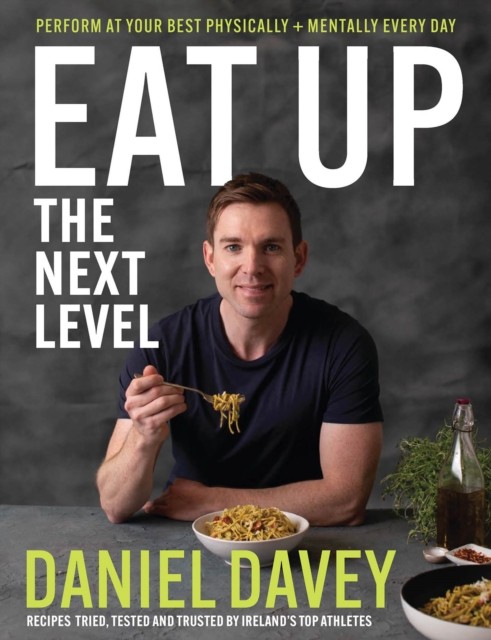 Eat Up – The Next Level by Daniel Davey (Hardback Book)