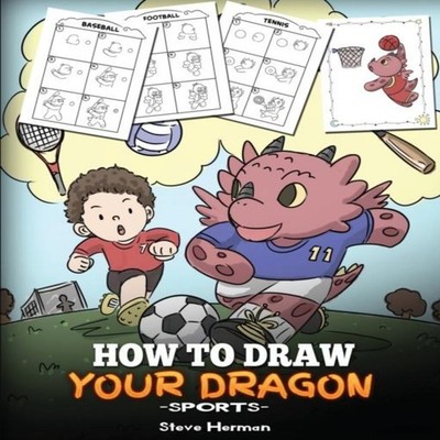 How To Draw Your Dragon (Sports) Learn How to Draw Cute Dragons P