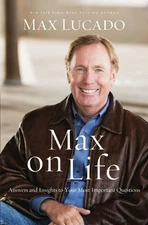 Max on Life: Answers and Insights to Your Most Important Questions .. NEW