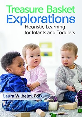 Treasure Basket Explorations: Heuristic Learning for Infants and
