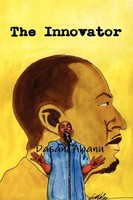 Dasan Ahanu | The Innovator | Taschenbuch | Englisch (2010) | Ean 9780578051086