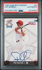 1999 Team Best Rookies Pat Burrell Auto PSA/DNA Authentic