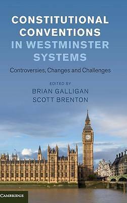 Constitutional Conventions in Westminster Systems Galligan Brenton Hardback
