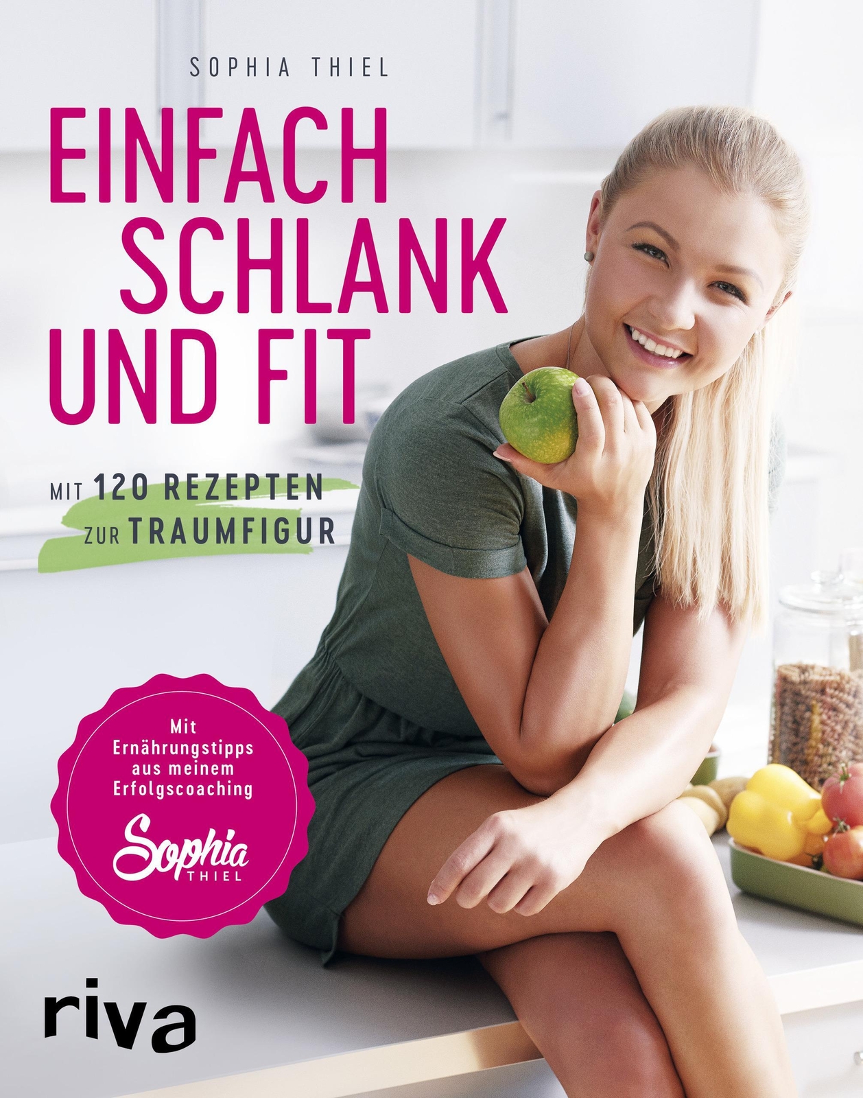 Thumbnail - Einfach Schlank Und Fit | Sophia Thiel | Taschenbuch | 192 S. |
