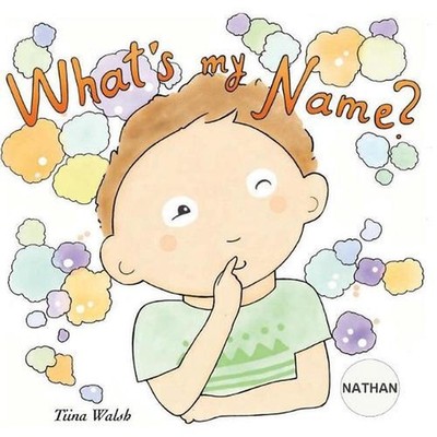 What's my name? NATHAN by Tiina Walsh (English) Paperback Book
