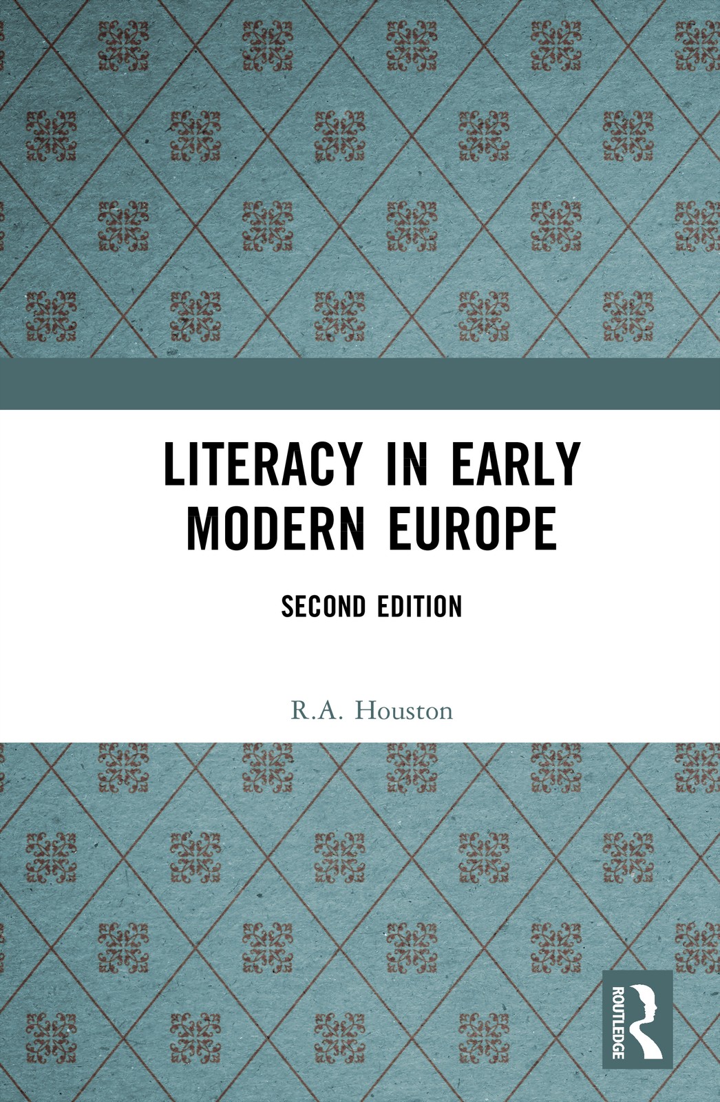 Literacy in Early Modern Europe - 2nd Edition