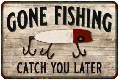 Gone Fishing Sign Vintage Look Chic Distressed Cabin Lake Hunting 108120020122