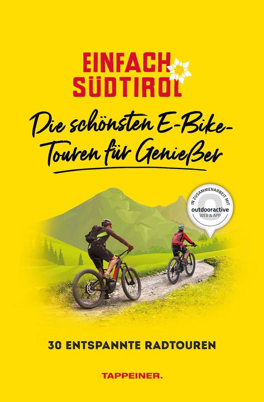 Thumbnail - Einfach Südtirol: Die Schönsten E-bike-touren Für Genießer