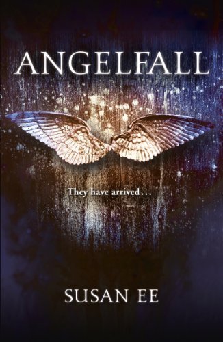 Angelfall: Penryn and the End of Days Book One: 1,Susan Ee