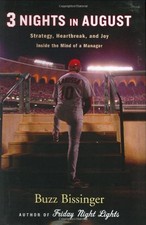 THREE NIGHTS IN AUGUST By Buzz Bissinger - Hardcover **BRAND NEW**
