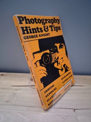 PHOTOGRAPHY HINTS & TIPS George Knight Fountain Press 1971 Special Limp Ed PB
