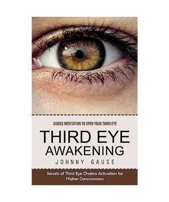 Third Eye Awakening: Guided Meditation to Open Your Third Eye 