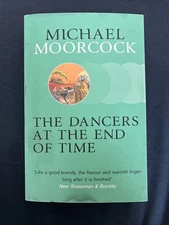 THE DANCERS AT THE END OF TIME By Michael Moorcock **BRAND NEW**