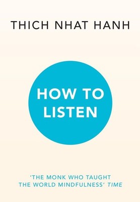 How to Listen | nullThich Nhat Hanh | nullenglisch