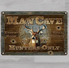 Man Cave Hunters Only 8 x 12 Vintage Novelty Metal Sign Made In USA
