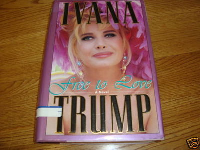 Free to Love by Trump, Ivana