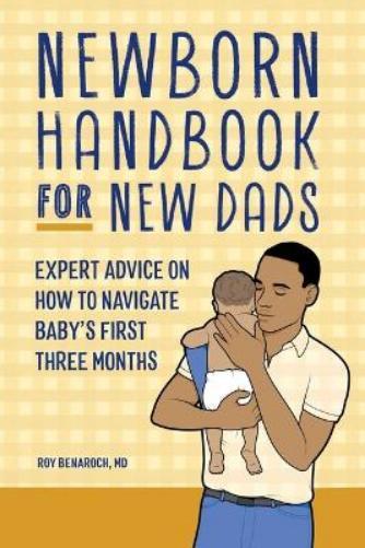 Roy Benaroch MD Newborn Handbook for New Dads (Tascabile)