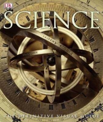 Science: The Definitive Visual Guide - Paperback By Robert Dinwiddie - GOOD