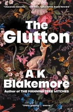Glutton: A Novel by A. K. Blakemore (2024, Trade Paperback)