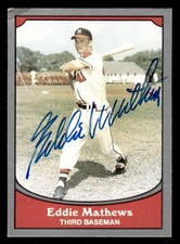 1990 Pacific Legends Baseball #66 Eddie Matthews Signed Autograph (no COA)