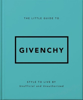 The Little Guide to Givenchy | englisch