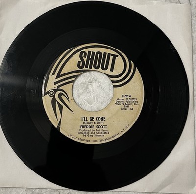 Soul 45 FREDDIE SCOTT- I'll Be Gone -on Shout 216 Promo HEAR