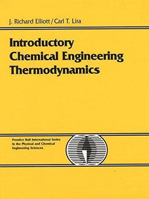 Einführung in die Chemietechnik Thermodynamik... - Elliott, J. Richard