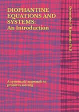 Diophantine Equations and Systems: An Introduction: A systematic approach to pro