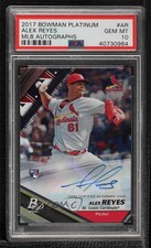 2017 Bowman Platinum MLB Auto 77/80 Alex Reyes #MLBA-AR PSA 10 GEM MT Auto 0u1n