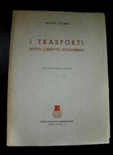 Filippo Tajani I TRANSPORTI under the economic aspect / Ambrosiana 1943
