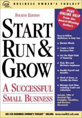 Start, Run & Grow a Successful Small Business (Business Owner's Toolkit series)