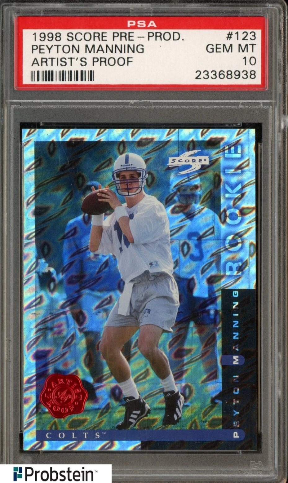 Peyton Manning Score Pre-Production #PP123 Artists Proof