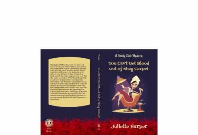 You Can't Get Blood Out of Shag Carpet: A Study Club Cozy Murder Mystery (The ..