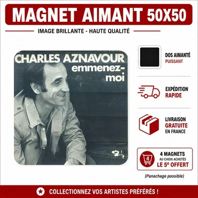 Magnet Frigo Charles Aznavour emmenez moi 5x5 cm Fridge Magnet - Photo 1/4