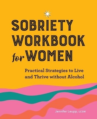 Jennifer Leupp LCSW Sobriety Workbook for Women (Paperback) (UK IMPORT)
