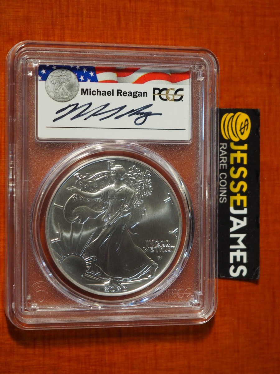 2023 SILVER EAGLE PCGS MS70 MICHAEL REAGAN HAND SIGNED FIRST DAY
