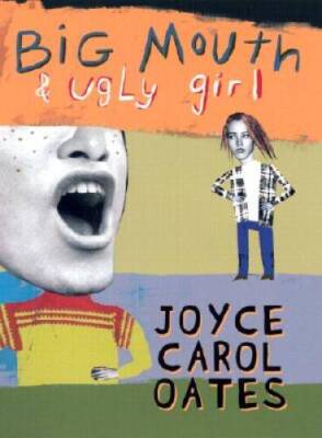 Big Mouth  Ugly Girl - Hardcover By Oates, Joyce Carol - GOOD