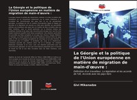 Givi Mikanadze | La GéOrgie Et La Politique De L'union EuropéEnne En MatièRe...