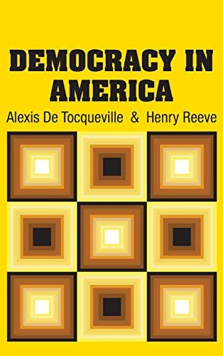 Democracy in America - de Tocqueville, Alexis