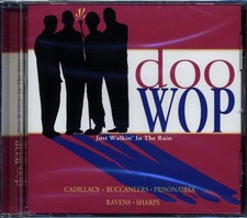 CD Cadillacs, The Buccaneers, Prisonaires, The Ravens, Etc. - Doo Wop: Just Walk