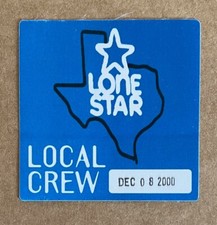 Lone Star - RARE working/crew sticky pass '00