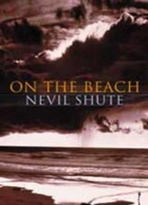 On the Beach By Nevil Shute. 9781842322765