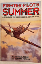 Fighter Pilot's Summer by Norman Franks and Paul Richey (2008, Trade Paperback)