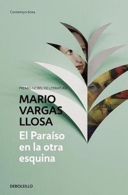 El paraso en la otra esquina / The Way to Paradise: A Novel by Mario Vargas Llos