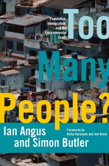 Too Many People? by Ian Angus (Paperback Book)