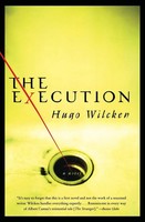 Hugo Wilcken | The Execution | Taschenbuch | Englisch (2003) | Harper Perennial